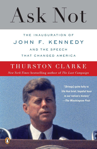Ask Not the Inauguration of JFK