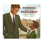Patrick and the President
