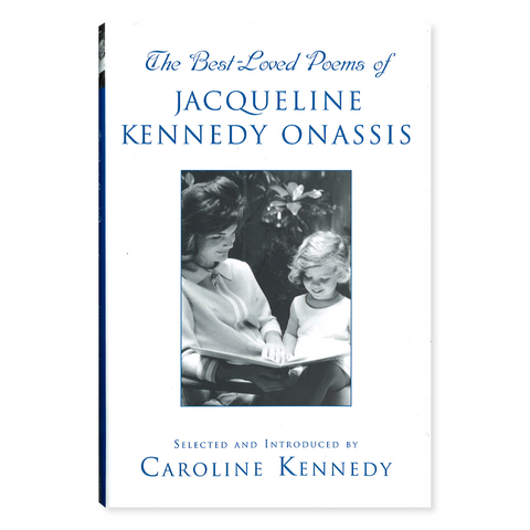 The Best-Loved Poems of Jacqueline Kennedy Onassis