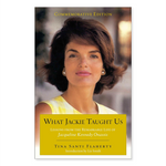 What Jackie Taught Us by Tina Santi Flaherty