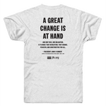 "A Great Change is at Hand" JFK Quote T-shirt by President John F. Kennedy