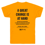 A Great Change is at Hand T-shirt tshirt
